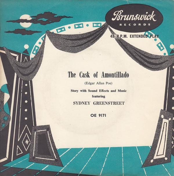 Sydney Greenstreet - The Cask Of Amontillado