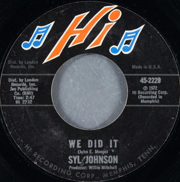 Syl Johnson - We Did It / Any Way The Wind Blows
