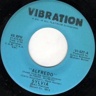Sylvia Robinson - Alfredo / If You Get The Notion