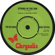 Tír na nÓg - Strong In The Sun