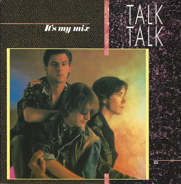Talk Talk - It's My Mix