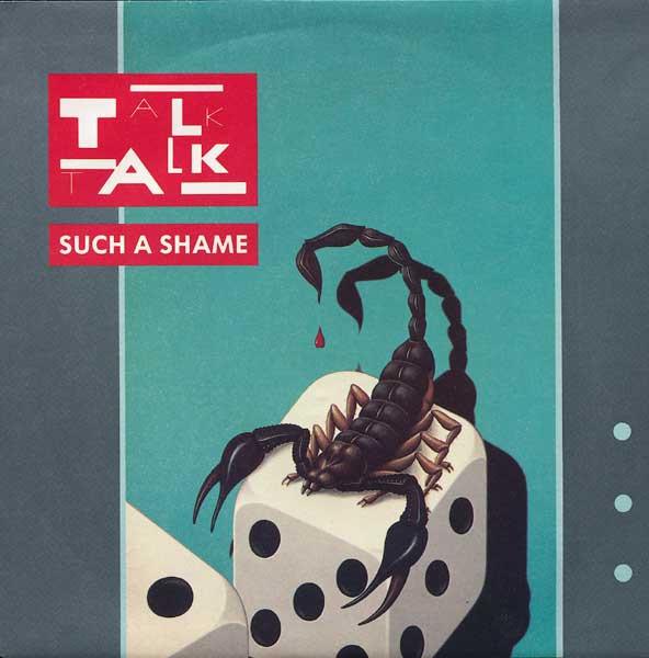 Talk Talk - Such A Shame