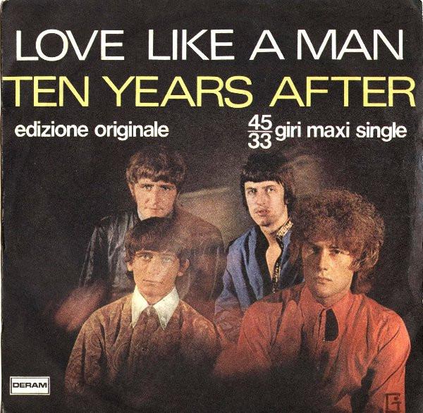 Ten Years After - Love Like A Man