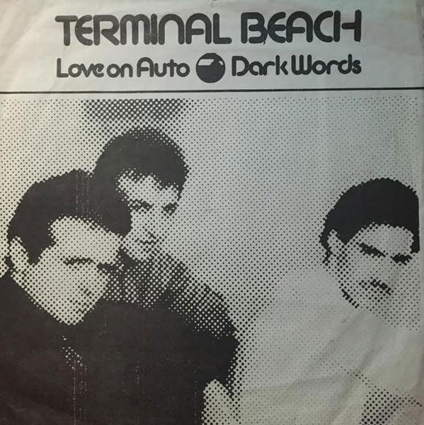 Terminal Beach - Love On Auto / Dark Words