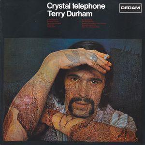 Terry Durham - Crystal Telephone