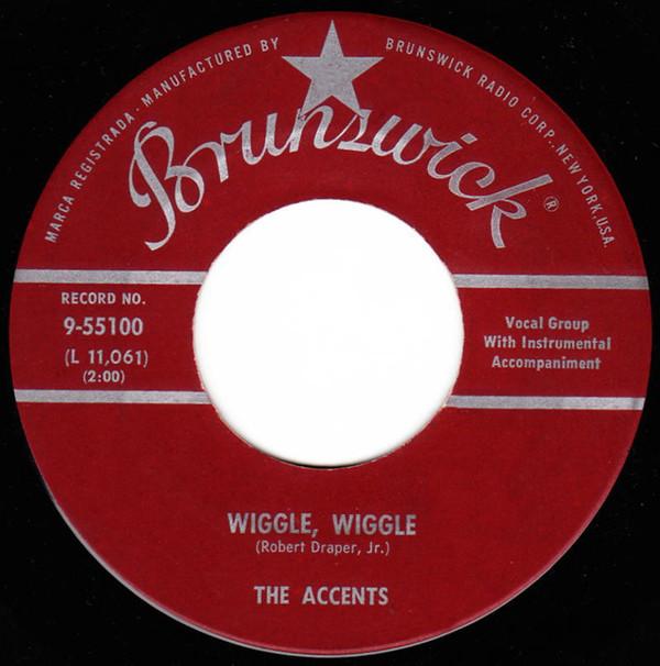 The Accents (9) - Wiggle, Wiggle / Dreamin' And Schemin'