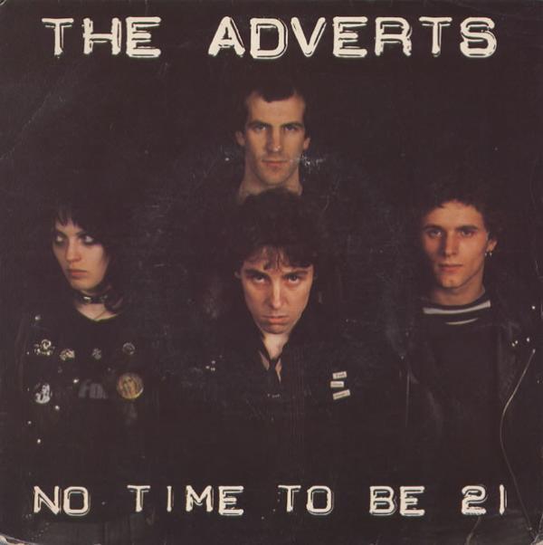 The Adverts - No Time To Be 21