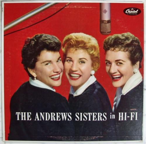 The Andrews Sisters - The Andrews Sisters In Hi-Fi