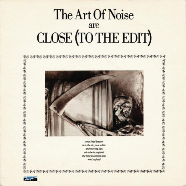The Art Of Noise - Close (To The Edit)