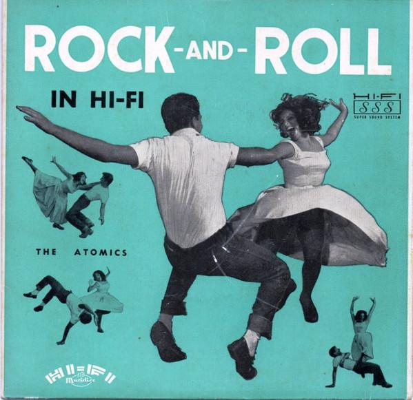 The Atomics (3) - Rock And Roll