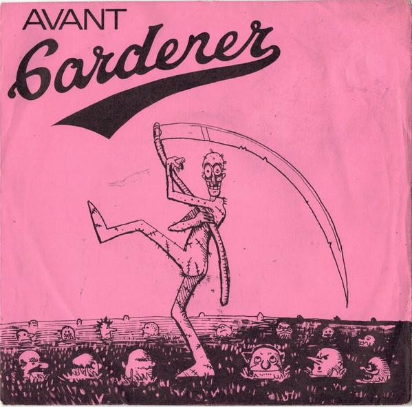 The Avant Gardeners - Gotta Turn Back