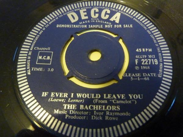 The Bachelors - If Ever I Would Leave You