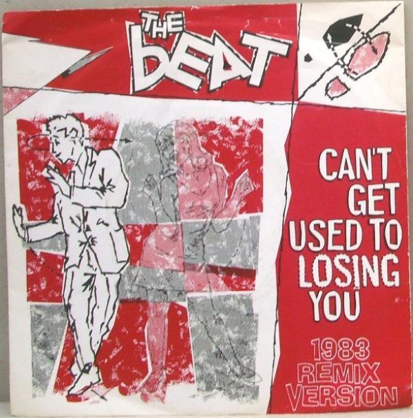 The Beat (2) - Can't Get Used To Losing You (1983 Remix Version)