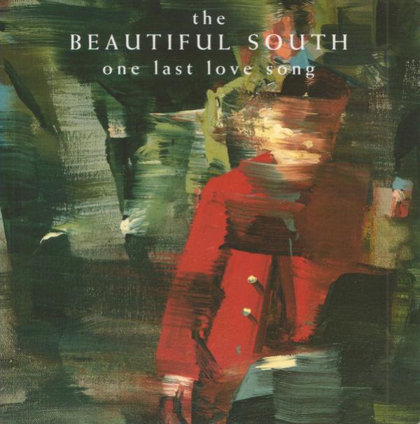 The Beautiful South - One Last Love Song