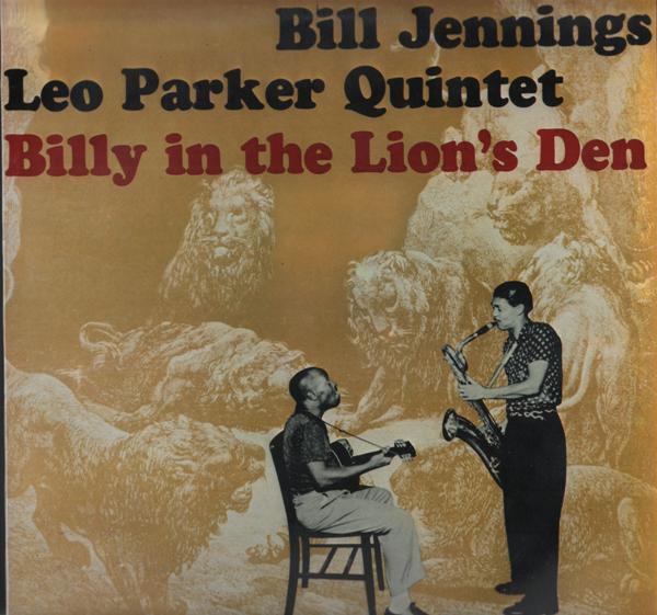 The Bill Jennings - Leo Parker Quintet - Billy In The Lion's Den
