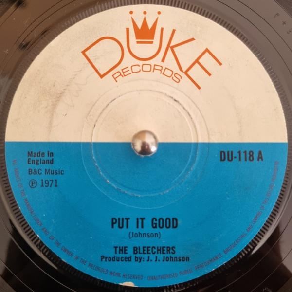The Bleechers - Put It Good