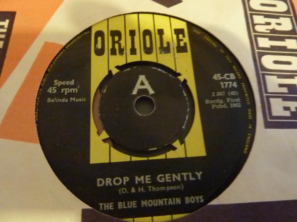 The Blue Mountain Boys (4) - Drop Me Gently 