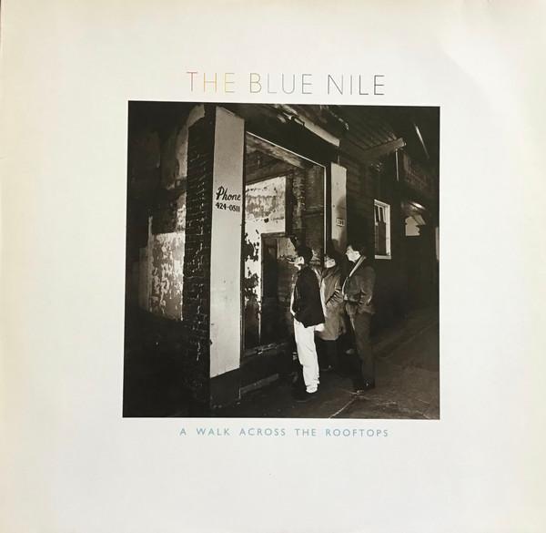 The Blue Nile - A Walk Across The Rooftops