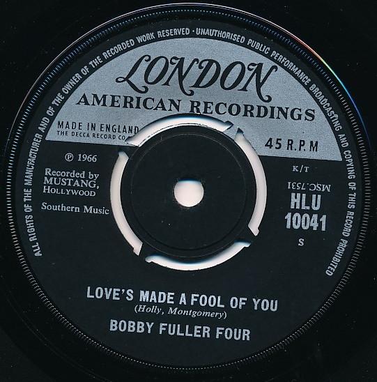 The Bobby Fuller Four - Love’s Made A Fool Of You