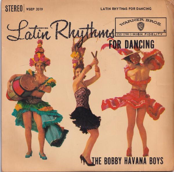 The Bobby Havana Boys - Latin Rhythms For Dancing