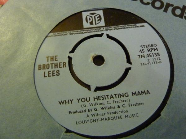 The Brother Lees - Why You Hesitating Mama