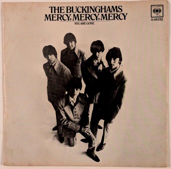 The Buckinghams - Mercy, Mercy, Mercy / You Are Gone