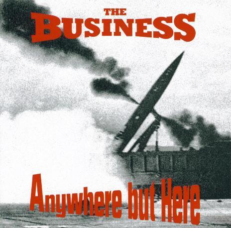 The Business - Anywhere But Here