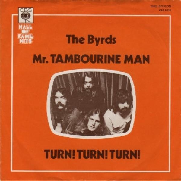 The Byrds - Mr Tambourine Man / Turn Turn Turn