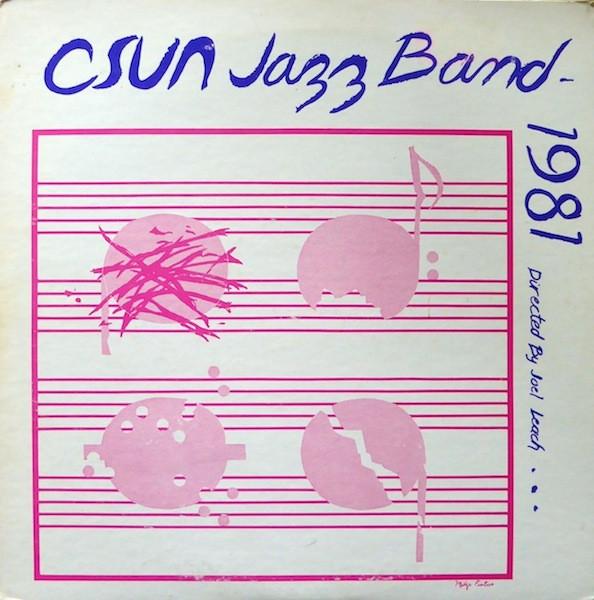 The California State University, Northridge Jazz Ensemble - CSUN Jazz Band 1981