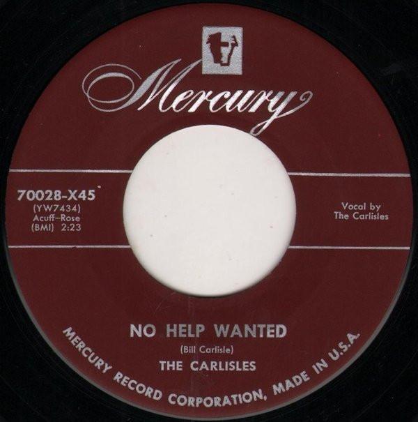 The Carlisles - No Help Wanted / This Heart Is Not For Sale