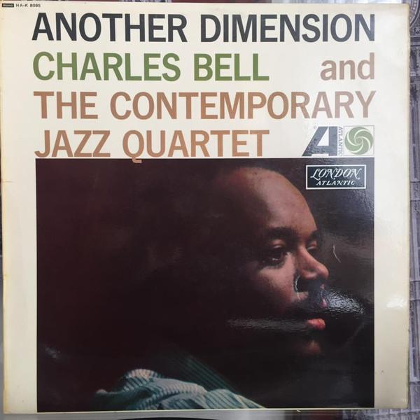 The Charles Bell Contemporary Jazz Quartet - Another Dimension