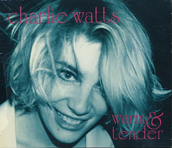The Charlie Watts Quintet - Warm & Tender