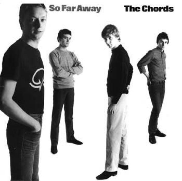 The Chords  - So Far Away