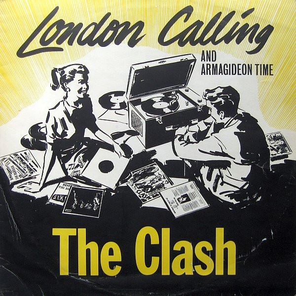 The Clash - London Calling And Armagideon Time