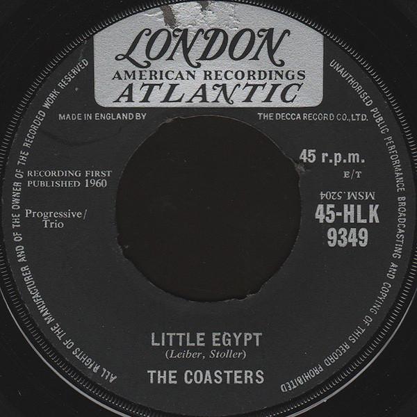 The Coasters - Little Egypt / Keep On Rolling