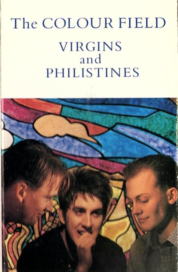 The Colourfield - Virgins And Philistines