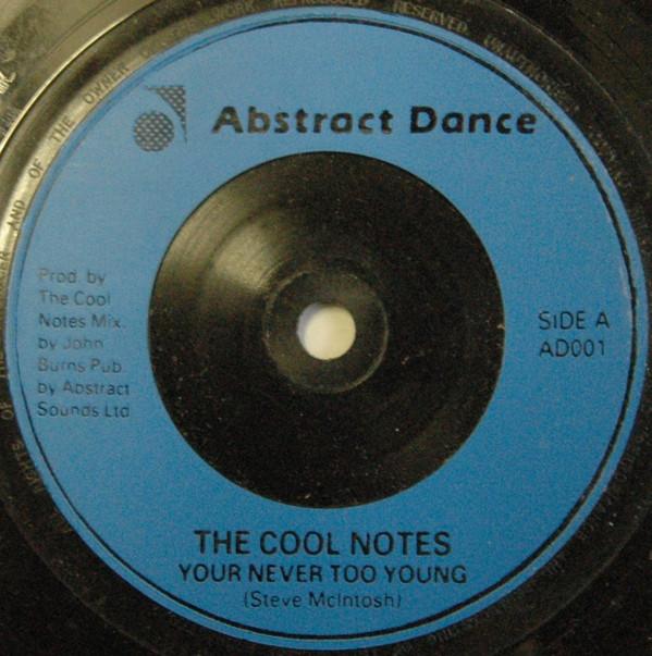The Cool Notes - Your Never Too Young