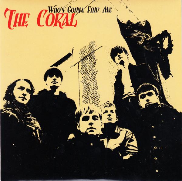 The Coral - Who's Gonna Find Me
