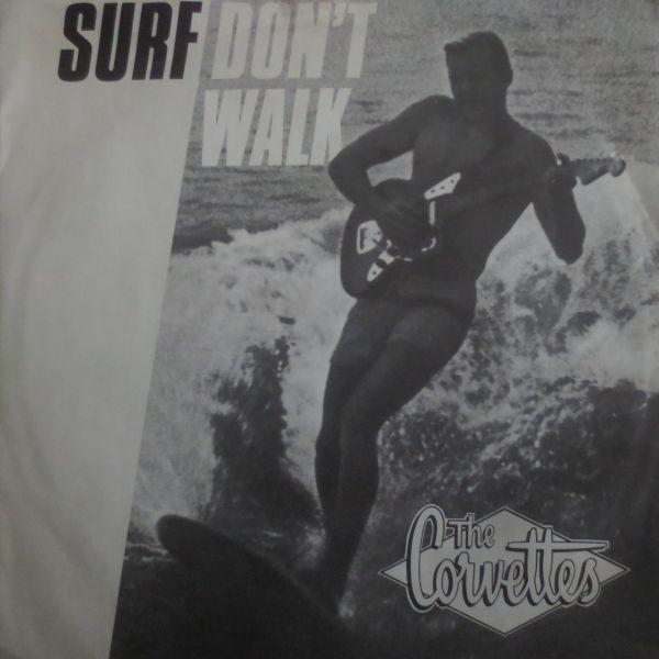 The Corvettes - Surf, Don't Walk