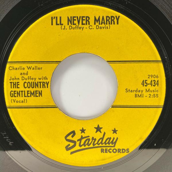The Country Gentlemen, John Duffey, Charlie Waller - I'll Never Marry / Travelin' Dobro Blues