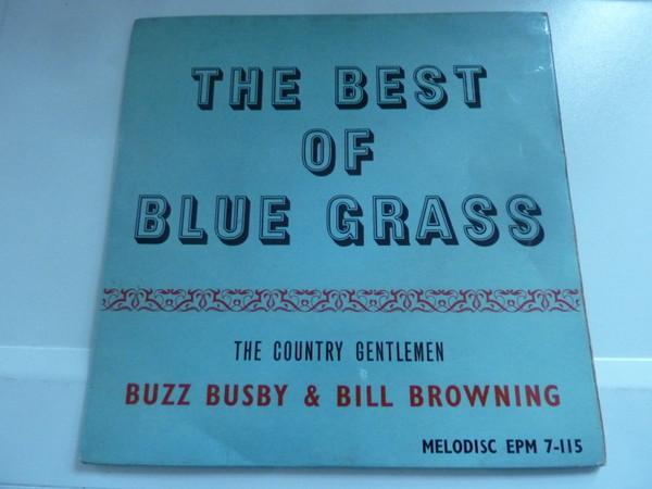 The Country Gentlemen, Buzz Busby, Bill Browning - The Best Of Blue Grass
