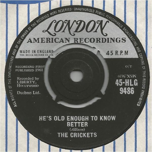 The Crickets (2) - He's Old Enough To Know Better