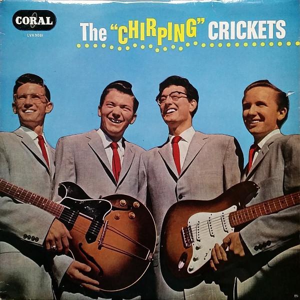 The Crickets (2) - The "Chirping" Crickets