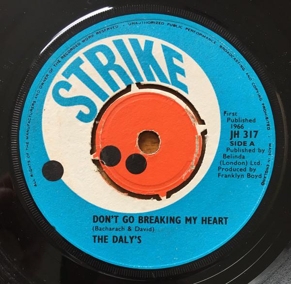 The Daly's - Don't Go Breaking My Heart