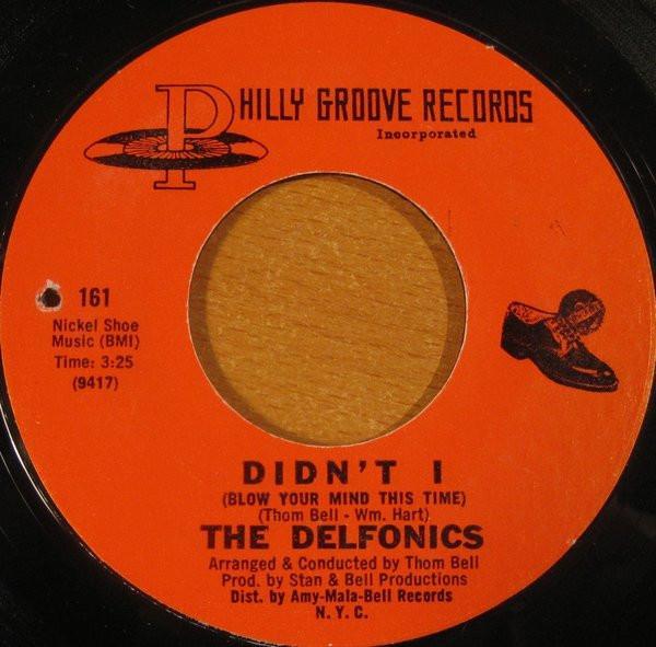 The Delfonics - Didn't I (Blow Your Mind This Time) / Down Is Up, Up Is Down