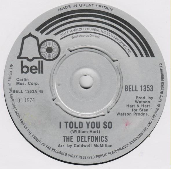 The Delfonics - I Told You So