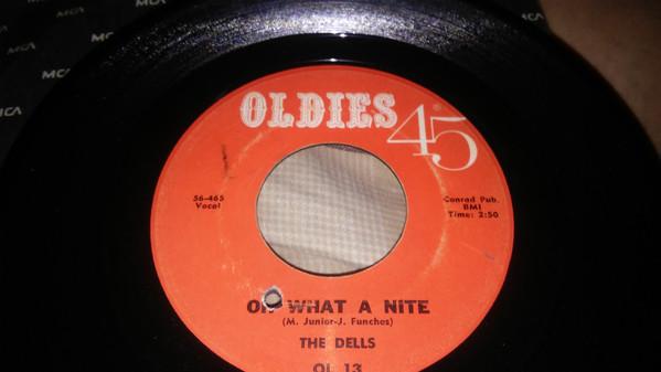 The Dells - Oh What A Nite / I Wanna Go Home