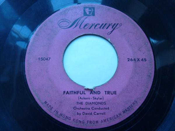 The Diamonds - Faithful And True / Little Darlin'