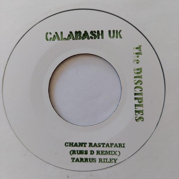 The Disciples (2), Tarrus Riley - Chant Rastafari  (Russ D Remix)
