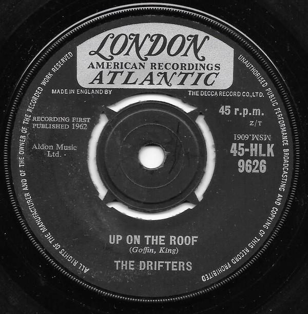 The Drifters - Up On The Roof / Another Night With The Boys